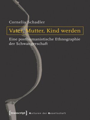 cover image of Vater, Mutter, Kind werden